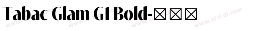 Tabac Glam G1 Bold字体转换